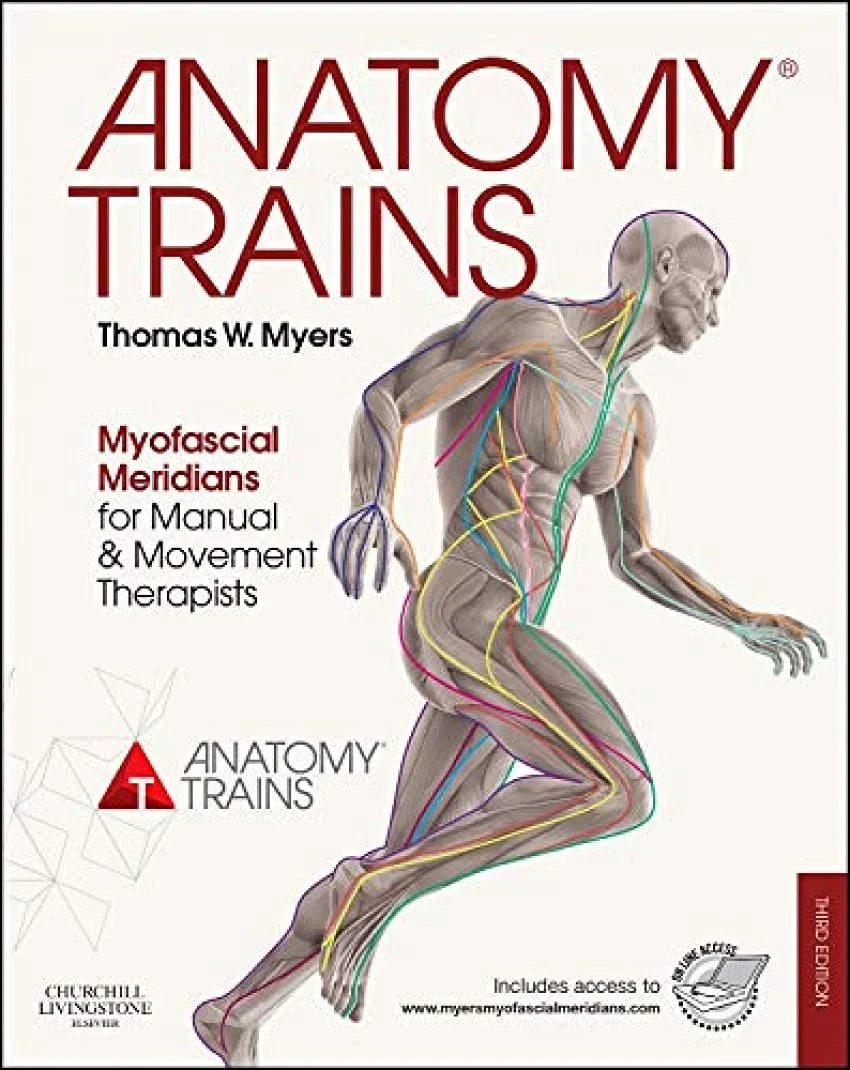 Anatomy Trains, Thomas W. Myers